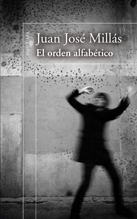 ORDEN ALFABETICO, EL | 9788420473758 | MILLAS, JUAN JOSE | Galatea Llibres | Llibreria online de Reus, Tarragona | Comprar llibres en català i castellà online