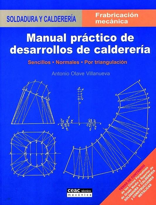 MANUAL PRACTICO DE DESARROLLOS DE CALDERERIA | 9788432948046 | OLAVE VILLANUEVA, ANTONIO | Galatea Llibres | Librería online de Reus, Tarragona | Comprar libros en catalán y castellano online
