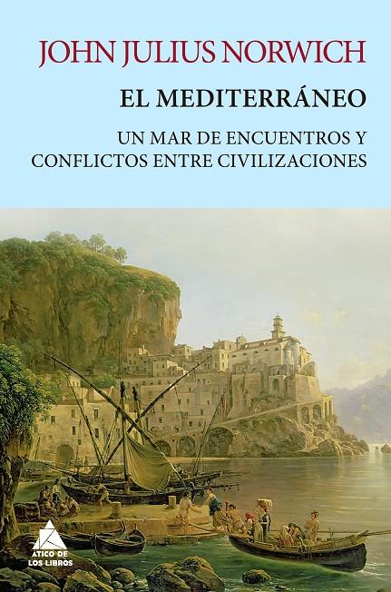 EL MEDITERRÁNEO | 9788418217401 | NORWICH, JOHN JULIUS | Galatea Llibres | Librería online de Reus, Tarragona | Comprar libros en catalán y castellano online