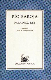 PARADOX, REY | 9788423919888 | BAROJA, PIO | Galatea Llibres | Llibreria online de Reus, Tarragona | Comprar llibres en català i castellà online