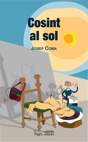COSINT AL SOL | 9788497792639 | COMA, JOSEP | Galatea Llibres | Librería online de Reus, Tarragona | Comprar libros en catalán y castellano online