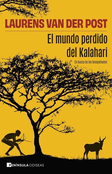 EL MUNDO PERDIDO DEL KALAHARI | 9788411005036 | VAN DER POST, LAURENS | Galatea Llibres | Llibreria online de Reus, Tarragona | Comprar llibres en català i castellà online