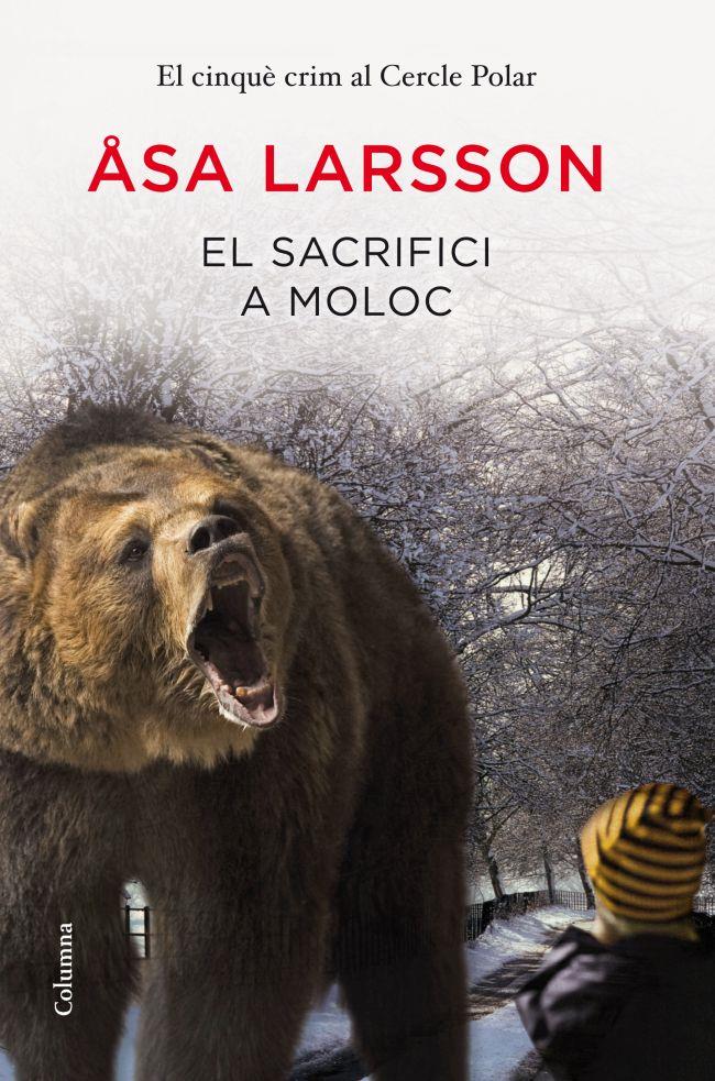 EL SACRIFICI A MOLOC | 9788466416023 | LARSSON, ASA | Galatea Llibres | Librería online de Reus, Tarragona | Comprar libros en catalán y castellano online