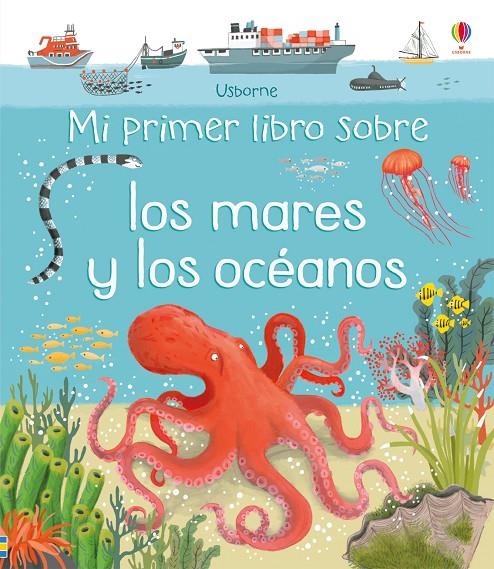MI PRIMER LIBRO SOBRE LOS MARES Y LOS OCEANOS | 9781474950305 | OLDHAM MATTHEW | Galatea Llibres | Llibreria online de Reus, Tarragona | Comprar llibres en català i castellà online