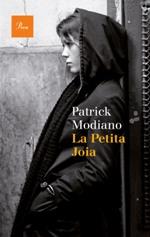 LA PETITA JOIA | 9788475885339 | MODIANO, PATRICK | Galatea Llibres | Librería online de Reus, Tarragona | Comprar libros en catalán y castellano online