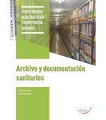 ARCHIVO Y DOCUMENTACIÓN SANITARIOS | 9788417554187 | CULLELL MATA, MARÍA | Galatea Llibres | Librería online de Reus, Tarragona | Comprar libros en catalán y castellano online