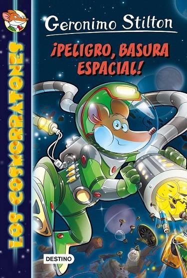 PELIGRO, BASURA ESPACIAL! (LOS COSMORRATONES, 7) | 9788408149170 | Galatea Llibres | Llibreria online de Reus, Tarragona | Comprar llibres en català i castellà online
