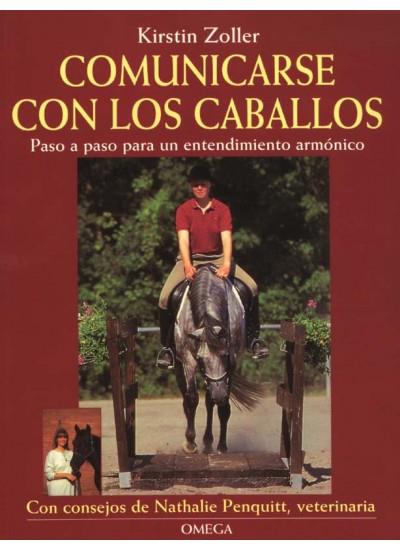 COMUNICARSE CON LOS CABALLOS | 9788428212793 | ZOLLER, KIRSTIN | Galatea Llibres | Librería online de Reus, Tarragona | Comprar libros en catalán y castellano online