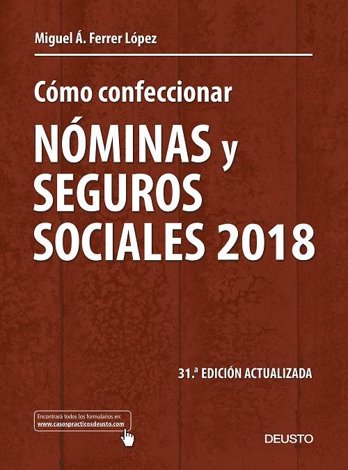 CóMO CONFECCIONAR NóMINAS Y SEGUROS SOCIALES 2018 | 9788423429264 | FERRER LóPEZ, MIGUEL ÁNGEL | Galatea Llibres | Librería online de Reus, Tarragona | Comprar libros en catalán y castellano online