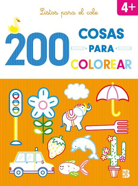 200 COSAS PARA COLOREAR - LISTOS PARA EL COLE | 9789403227825 | Galatea Llibres | Librería online de Reus, Tarragona | Comprar libros en catalán y castellano online