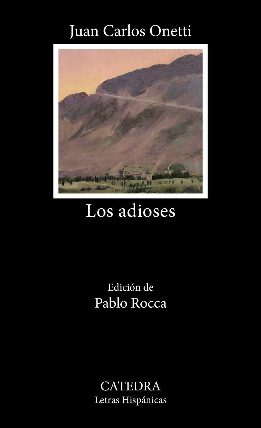LOS ADIOSES | 9788437649399 | ONETTI, JUAN CARLOS | Galatea Llibres | Llibreria online de Reus, Tarragona | Comprar llibres en català i castellà online