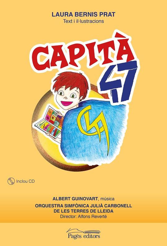 CAPITÀ 47 | 9788499758084 | BERNIS PRAT, LAURA | Galatea Llibres | Librería online de Reus, Tarragona | Comprar libros en catalán y castellano online