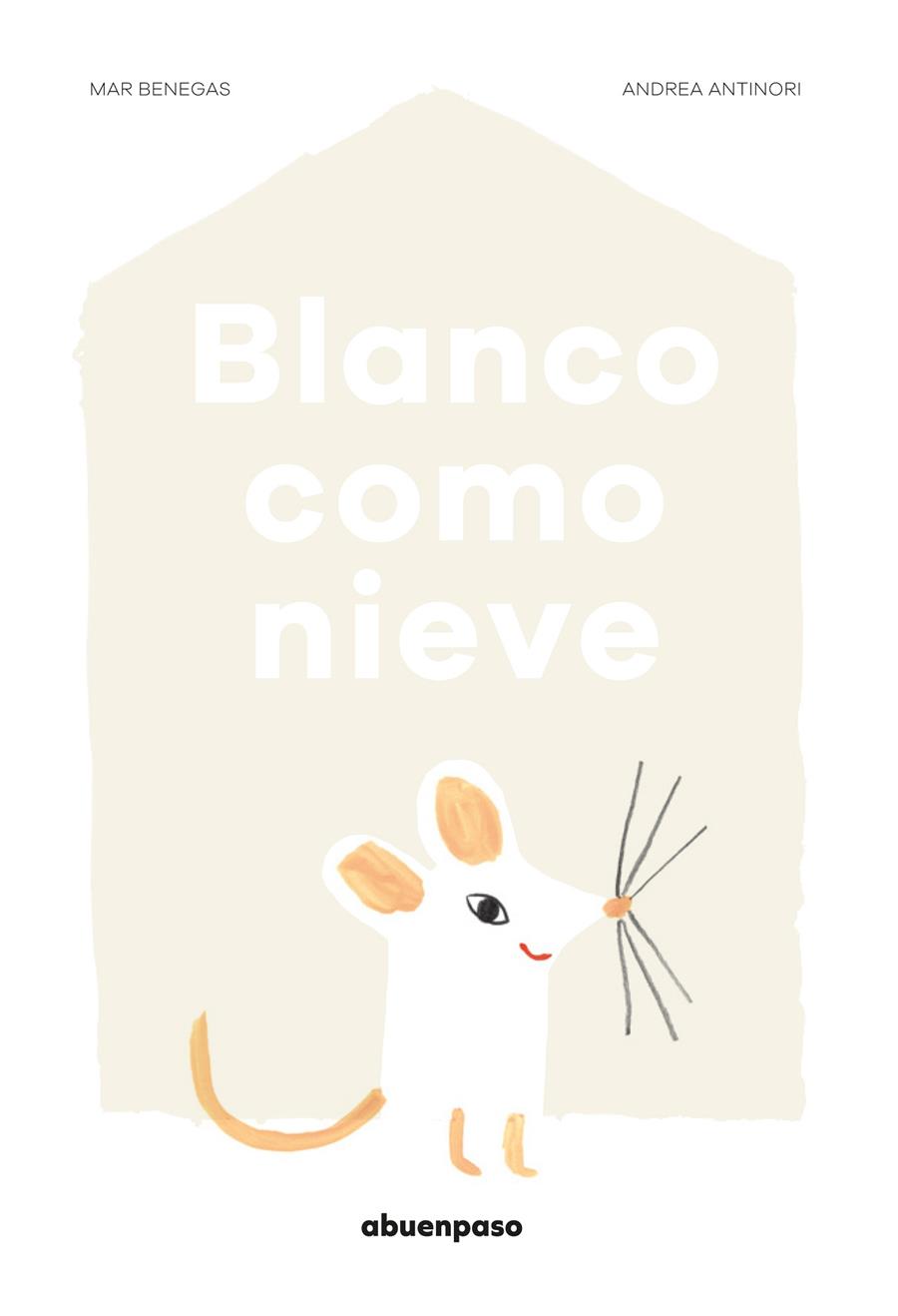 BLANCO COMO NIEVE | 9788494744624 | BENEGAS ORTIZ, MAR | Galatea Llibres | Librería online de Reus, Tarragona | Comprar libros en catalán y castellano online