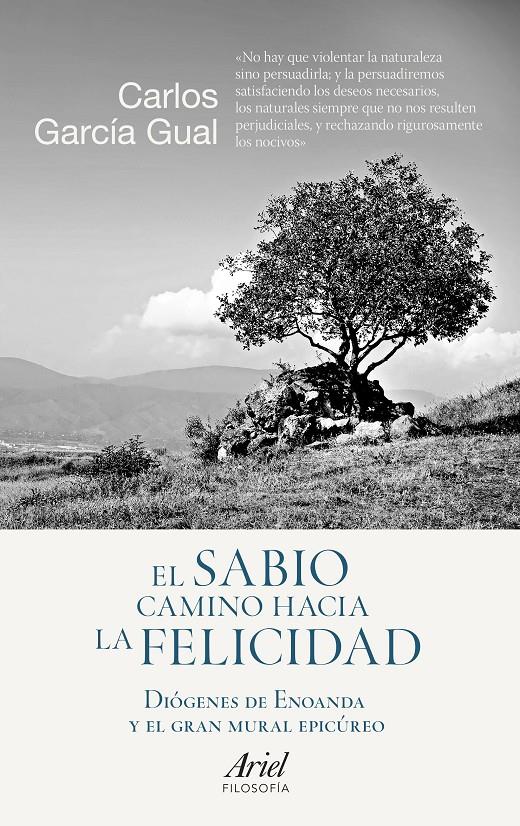EL SABIO CAMINO HACIA LA FELICIDAD | 9788434423794 | GARCÍA GUAL, CARLOS | Galatea Llibres | Llibreria online de Reus, Tarragona | Comprar llibres en català i castellà online