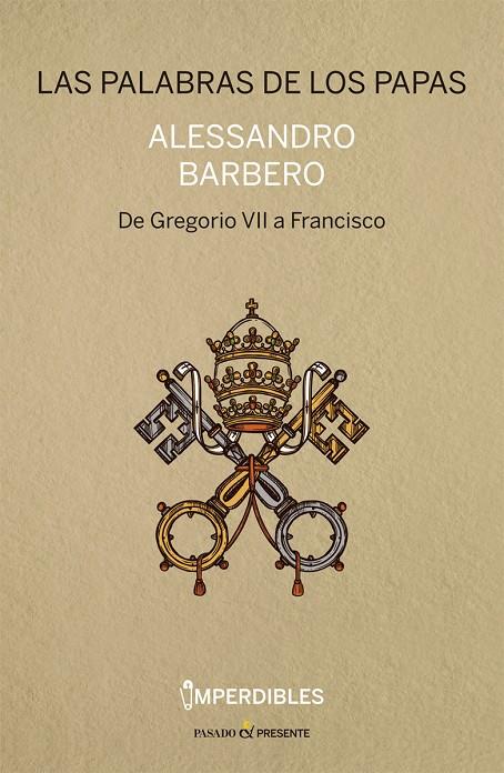 LAS PALABRAS DE LOS PAPAS | 9788494820816 | BARBERO, ALESSANDRO | Galatea Llibres | Librería online de Reus, Tarragona | Comprar libros en catalán y castellano online