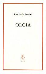 ORGIA | 9788487524714 | PASOLINI, PIER PAOLO | Galatea Llibres | Librería online de Reus, Tarragona | Comprar libros en catalán y castellano online
