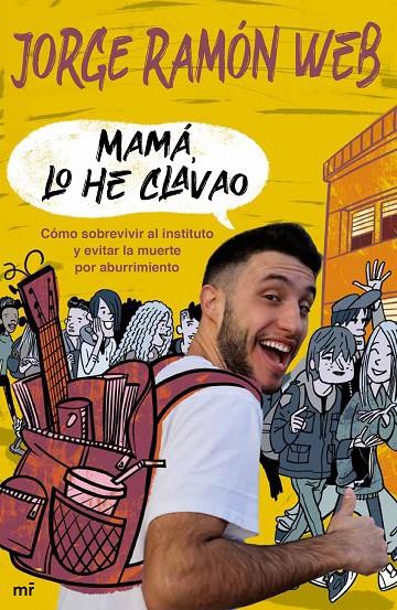 MAMÁ, LO HE CLAVAO | 9788427048195 | WEB, JORGE RAMON | Galatea Llibres | Llibreria online de Reus, Tarragona | Comprar llibres en català i castellà online