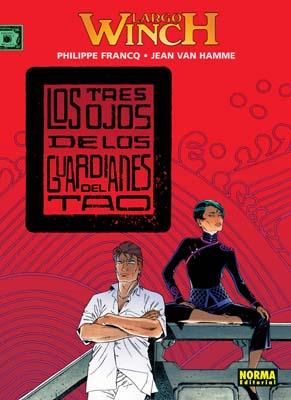 LARGO WINCH 15: LOS TRES OJO DE LOS GUARDIANES DEL TAO | 9788498474848 | FRANCQ, PHILIPPE | Galatea Llibres | Librería online de Reus, Tarragona | Comprar libros en catalán y castellano online
