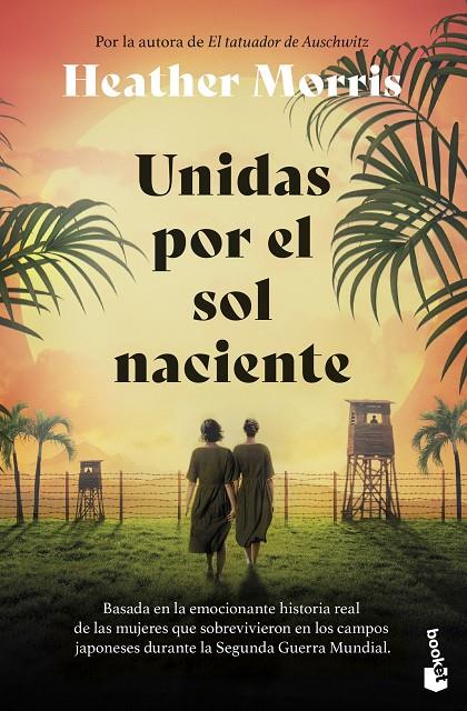 UNIDAS POR EL SOL NACIENTE | 9788467080612 | MORRIS, HEATHER | Galatea Llibres | Llibreria online de Reus, Tarragona | Comprar llibres en català i castellà online