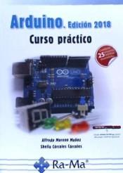 ARDUINO 2018. CURSO PRÁCTICO | 9788499647456 | MORENO, ALFREDO; CÓRCOLES, SÍLVIA | Galatea Llibres | Librería online de Reus, Tarragona | Comprar libros en catalán y castellano online