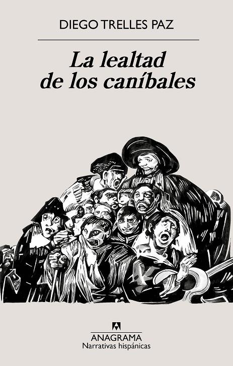 LA LEALTAD DE LOS CANÍBALES | 9788433922090 | TRELLES PAZ, DIEGO | Galatea Llibres | Librería online de Reus, Tarragona | Comprar libros en catalán y castellano online