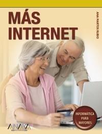 MÁS INTERNET PARA MAYORES | 9788441527300 | MARTOS RUBIO, ANA | Galatea Llibres | Llibreria online de Reus, Tarragona | Comprar llibres en català i castellà online