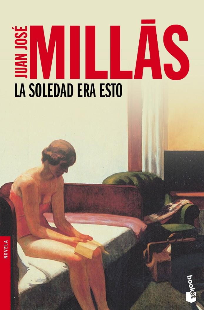 SOLEDAD ERA ESTO | 9788423342099 | MILLÁS, JUAN JOSÉ | Galatea Llibres | Llibreria online de Reus, Tarragona | Comprar llibres en català i castellà online