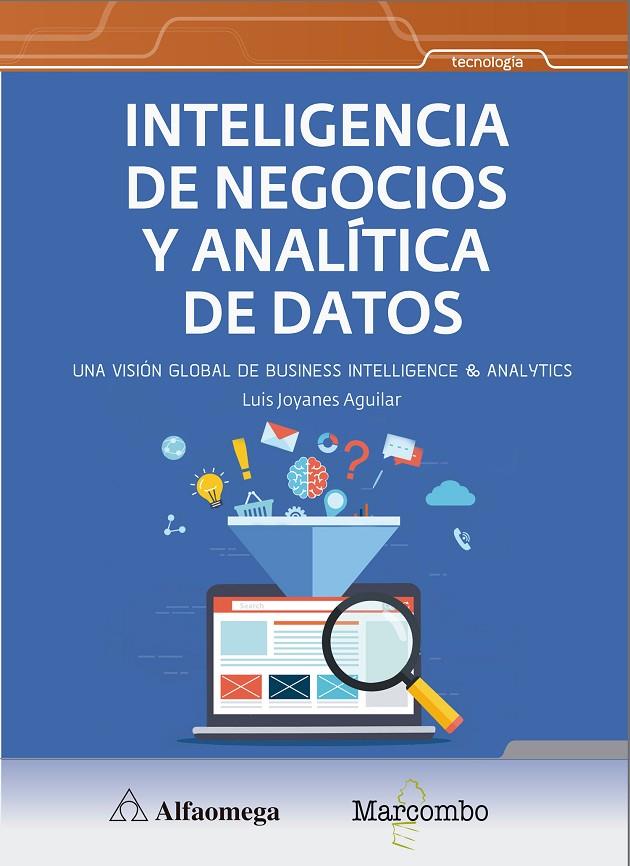 INTELIGENCIA DE NEGOCIOS Y ANALÍTICA DE DATOS | 9788426727213 | JOYANES AGUILAR , LUIS | Galatea Llibres | Llibreria online de Reus, Tarragona | Comprar llibres en català i castellà online