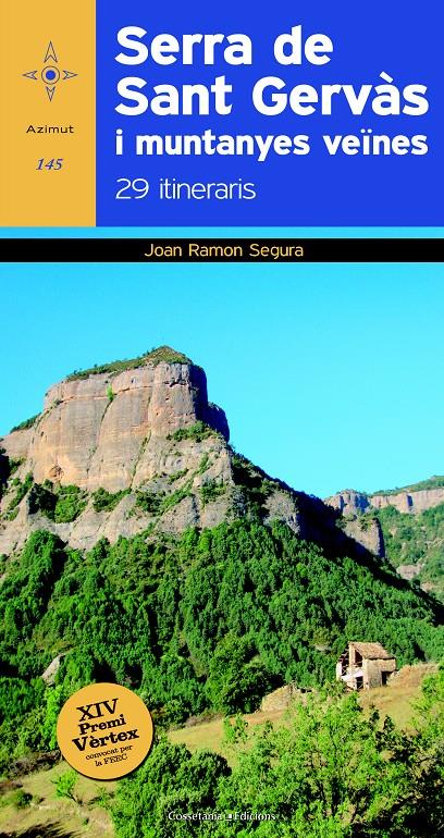 SERRA DE SANT GERVÀS I MUNTANYES VEÏNES. 29 ITINERARIS | 9788490343913 | SEGURA RADIGALES, JOAN RAMON | Galatea Llibres | Librería online de Reus, Tarragona | Comprar libros en catalán y castellano online