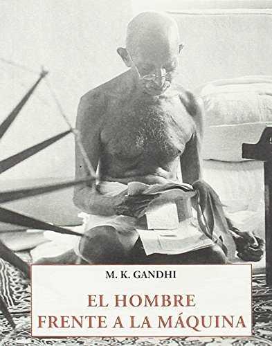 EL HOMBRE FRENTE A LA MAQUINA | 9788476519813 | GANDHI, MOHANDAS KARAMCHAND | Galatea Llibres | Librería online de Reus, Tarragona | Comprar libros en catalán y castellano online