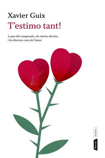T'ESTIMO TANT! | 9788498091717 | GUIX, XAVIER | Galatea Llibres | Librería online de Reus, Tarragona | Comprar libros en catalán y castellano online