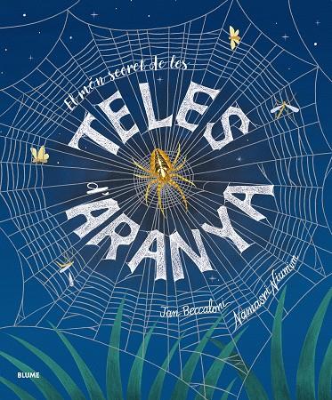 EL MÓN SECRET DE LES TELES D'ARANYA | 9791388023033 | BECCALONI, JAN/NIUMIM, NAMASRI | Galatea Llibres | Llibreria online de Reus, Tarragona | Comprar llibres en català i castellà online