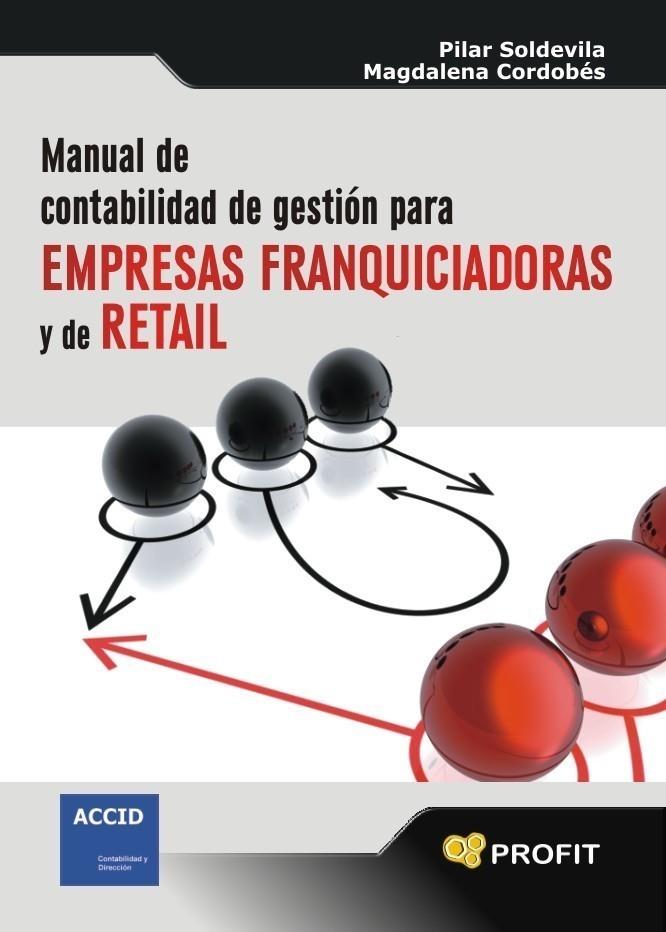 MANUAL DE CONTABILIDAD DE GESTION PARA EMPRESAS FRANQUICIADORAS | 9788496998810 | SOLDEVILA, PILAR | Galatea Llibres | Llibreria online de Reus, Tarragona | Comprar llibres en català i castellà online
