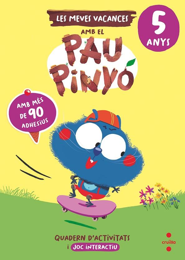 VACANCES PAU PINYÓ 5 ANYS | 9788466158411 | RUIZ GARCIA, MARIA JESUS | Galatea Llibres | Llibreria online de Reus, Tarragona | Comprar llibres en català i castellà online