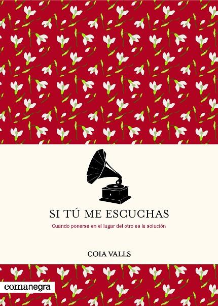 SI Tú ME ESCUCHAS | 9788416605965 | VALLS LORAS, COIA | Galatea Llibres | Librería online de Reus, Tarragona | Comprar libros en catalán y castellano online
