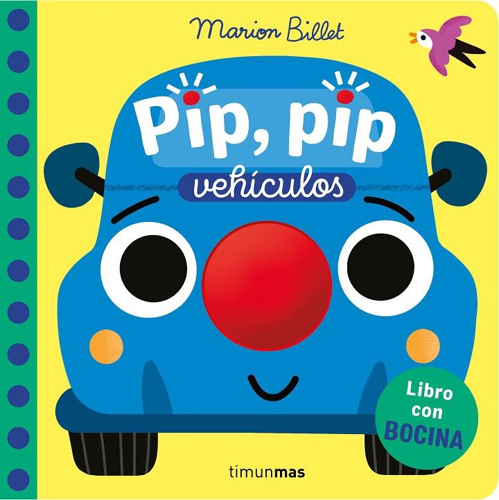 PIP, PIP. VEHÍCULOS. LIBRO CON BOCINA | 9788408310341 | BILLET, MARION | Galatea Llibres | Librería online de Reus, Tarragona | Comprar libros en catalán y castellano online