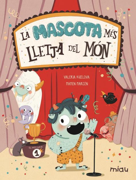 LA MASCOTA MES LLETJA DEL MON | 9788418753435 | KISELOVA SAVRASOVA, VALERIA | Galatea Llibres | Llibreria online de Reus, Tarragona | Comprar llibres en català i castellà online