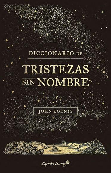 DICCIONARIO DE TRISTEZAS SIN NOMBRE | 9791399105940 | KOENIG, JOHN | Galatea Llibres | Llibreria online de Reus, Tarragona | Comprar llibres en català i castellà online