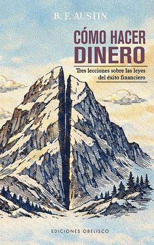 CÓMO HACER DINERO | 9788411723992 | AUSTIN, B.F. | Galatea Llibres | Llibreria online de Reus, Tarragona | Comprar llibres en català i castellà online