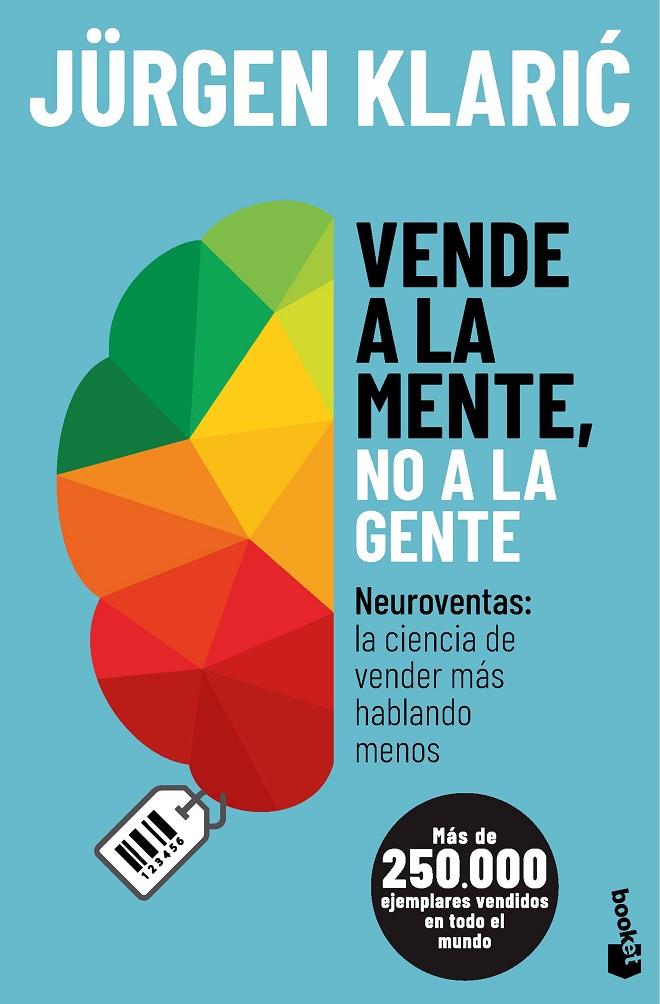 VENDE A LA MENTE, NO A LA GENTE | 9788413444673 | Galatea Llibres | Llibreria online de Reus, Tarragona | Comprar llibres en català i castellà online