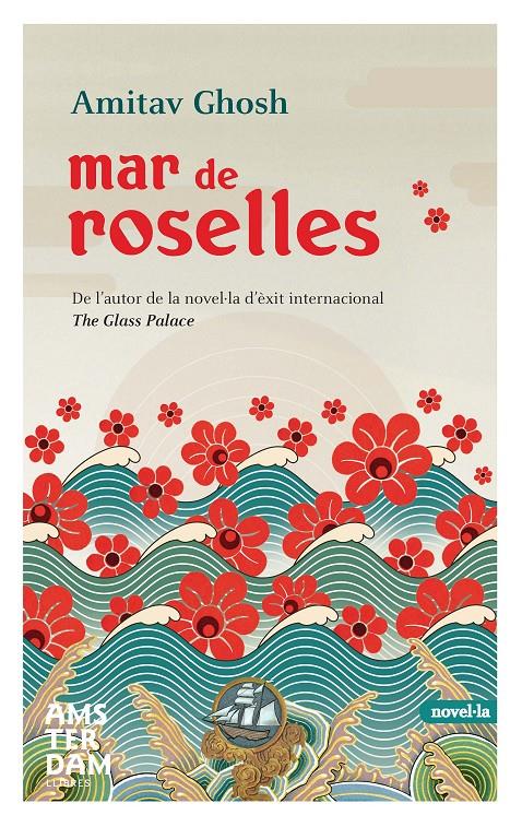 MAR DE ROSELLES | 9788492941032 | GHOSH, AMITAV | Galatea Llibres | Llibreria online de Reus, Tarragona | Comprar llibres en català i castellà online
