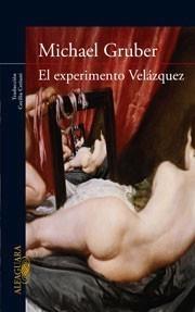 EXPERIMENTO VELÁZQUEZ | 9788420423395 | GRUBER, MICHAEL | Galatea Llibres | Llibreria online de Reus, Tarragona | Comprar llibres en català i castellà online