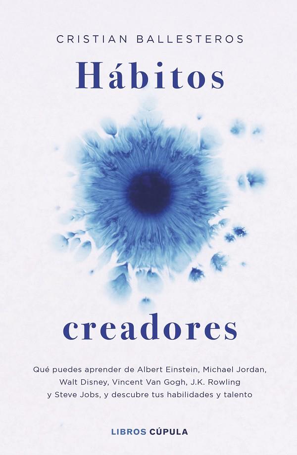 HÁBITOS CREADORES | 9788448045210 | BALLESTEROS, CRISTIAN | Galatea Llibres | Llibreria online de Reus, Tarragona | Comprar llibres en català i castellà online