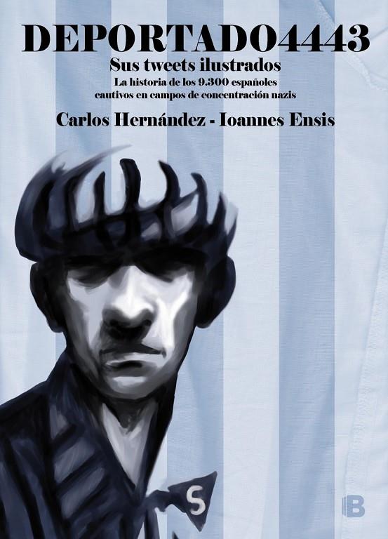 DEPORTADO 4443 | 9788466661614 | HERNÁNDEZ, CARLOS/ENSIS, IOANNES | Galatea Llibres | Llibreria online de Reus, Tarragona | Comprar llibres en català i castellà online