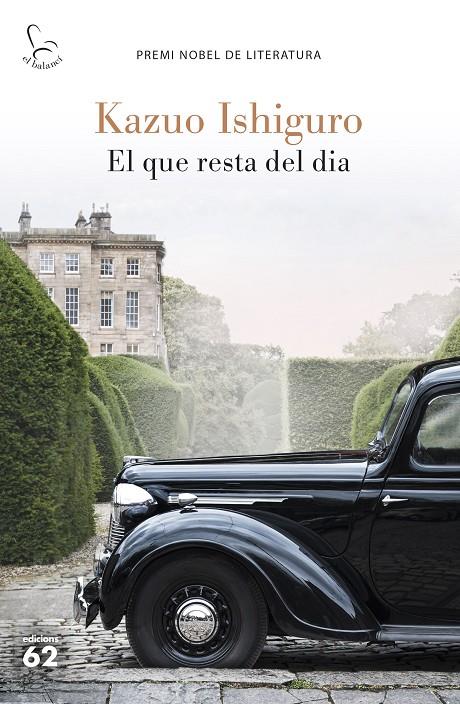 EL QUE RESTA DEL DIA | 9788429776461 | ISHIGURO, KAZUO | Galatea Llibres | Librería online de Reus, Tarragona | Comprar libros en catalán y castellano online