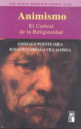 ANIMISMO | 9788432311895 | PUENTE OJEA, GONZALO | Galatea Llibres | Librería online de Reus, Tarragona | Comprar libros en catalán y castellano online