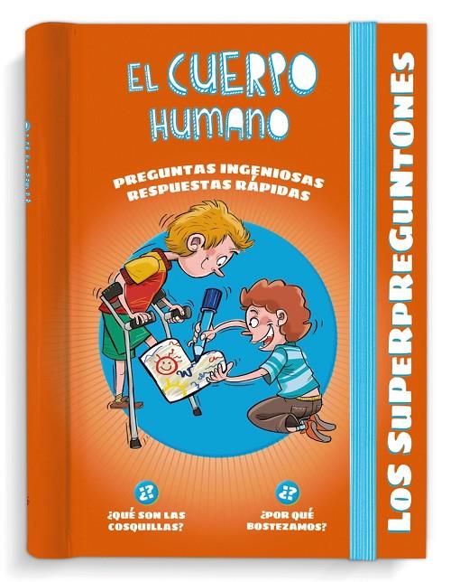 LOS SUPERPREGUNTONES. EL CUERPO HUMANO | 9788499743769 | Galatea Llibres | Llibreria online de Reus, Tarragona | Comprar llibres en català i castellà online