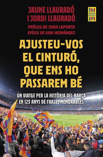 AJUSTEU-VOS EL CINTURÓ, QUE ENS HO PASSAREM BÉ | 9788419430007 | LLAURADÓ, JORDI/LLAURADO, JAUME | Galatea Llibres | Librería online de Reus, Tarragona | Comprar libros en catalán y castellano online