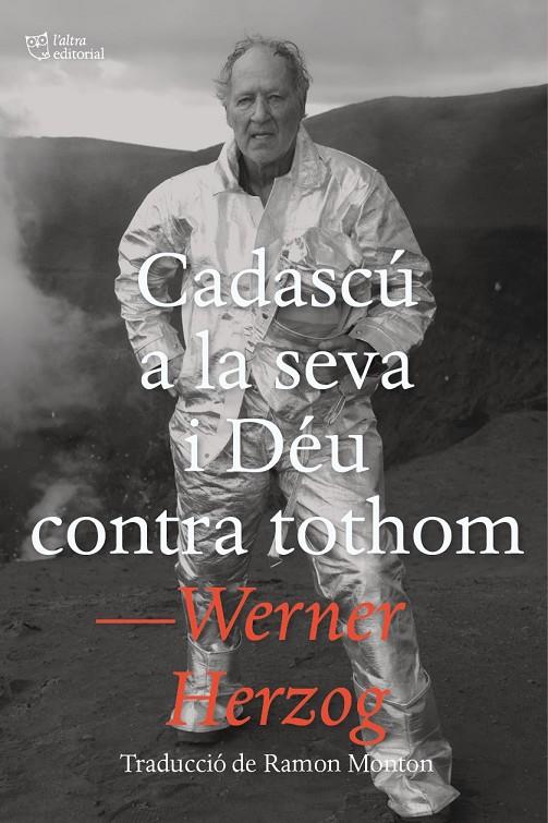 CADASCÚ A LA SEVA I DÉU CONTRA TOTHOM | 9788412793048 | HERZOG, WERNER | Galatea Llibres | Librería online de Reus, Tarragona | Comprar libros en catalán y castellano online