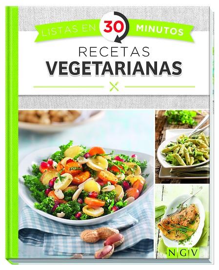 RECETAS VEGETARIANAS LISTAS EN 30 MINUTOS | 9783625006510 | Galatea Llibres | Librería online de Reus, Tarragona | Comprar libros en catalán y castellano online